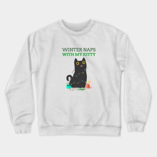 Winter naps with my kitty Crewneck Sweatshirt